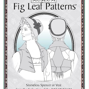 Fig Leaf Patterns® 217 袖なしスペンサーまたはベスト、1799-1800 年頃、サイズ 8-18