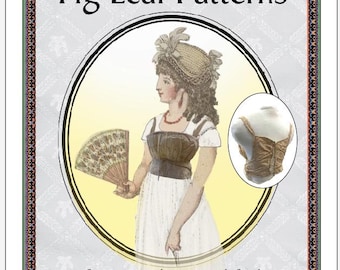 Fig Leaf Patterns® A-1021 sizes 18-28: 1790s Transitional Corset