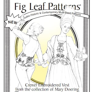 Puede incluir: Una ilustración en blanco y negro de dos personas con ropa histórica. La imagen es de un libro de patrones para un chaleco bordado con punto de cruz. El texto en la página dice "Fig Leaf Patterns" y "Crewel Embroidered Vest from the collection of Mary Doering".
