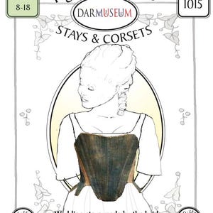 Fig Leaf Patterns®1015, sizes 8-18:  Stays 1769-1790s