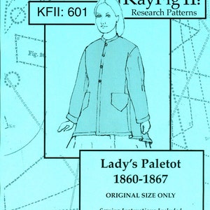 KayFigII: Research Patterns 601, Lady&#39;s Paletot, 1860-1867, original size only