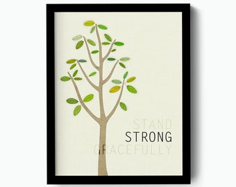 Inspirational Quote Tree Art Print Poster - Stand Strong Gracefully