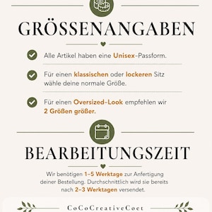 May include: An informational graphic with olive green icons and text. The top section titled GR&Ouml;SSENANGABEN explains unisex sizing, suggesting normal size for a classic fit and two sizes up for an oversized look. The bottom section, BEARBEITUNGSZEIT, states a 1-5 business day production time, with shipping typically in 2-3 days. The brand name CoCoCreativeCoet is at the bottom.
