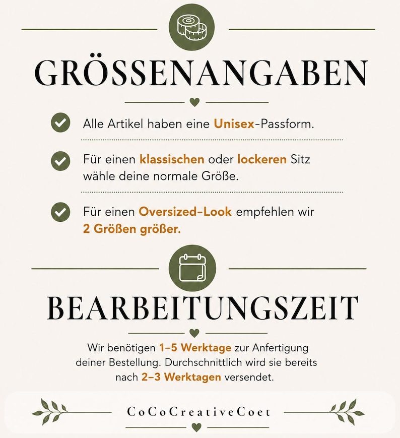 May include: An informational graphic with olive green icons and text. The top section titled GR&Ouml;SSENANGABEN explains unisex sizing, suggesting normal size for a classic fit and two sizes up for an oversized look. The bottom section, BEARBEITUNGSZEIT, states a 1-5 business day production time, with shipping typically in 2-3 days. The brand name CoCoCreativeCoet is at the bottom.