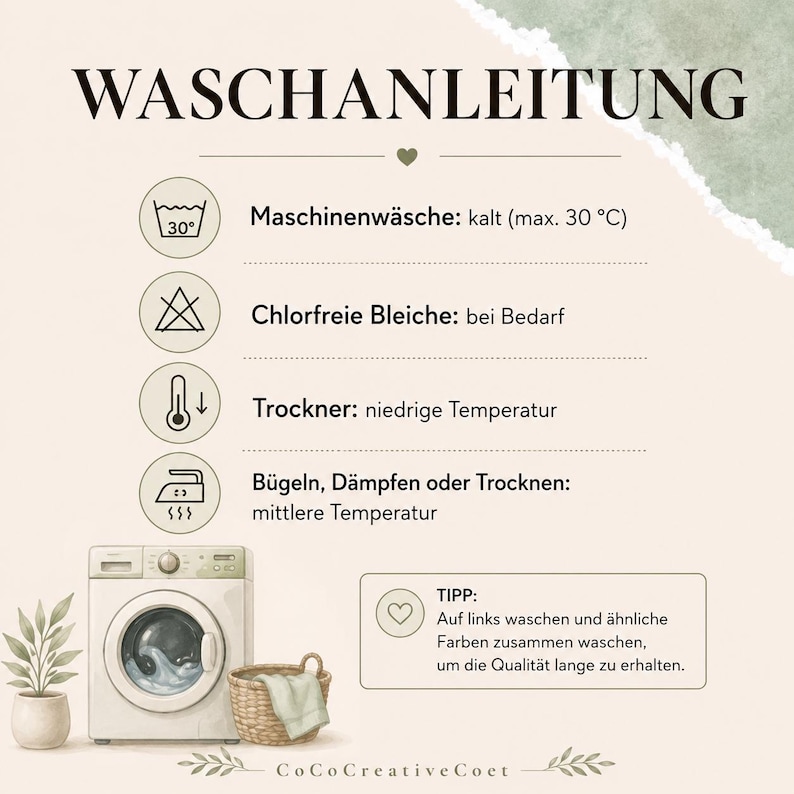 May include: A beige infographic titled WASCHANLEITUNG featuring laundry care icons and text instructions. It includes a washing machine, a woven basket with a cloth, and a potted plant. The text provides guidelines for cold machine washing, non-chlorine bleach, low-temperature drying, and medium-temperature ironing.