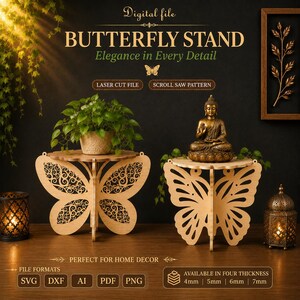 May include: A digital file for a laser cut butterfly stand, featuring two light wood stands with intricate cutouts. One stand holds a potted green plant, the other a gold Buddha statue. Text includes "BUTTERFLY STAND", "LASER CUT FILE", and "4mm 5mm 6mm 7mm".