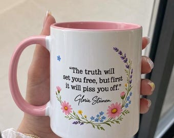 Gloria Steinem Quote Mug, Feminist Quote Coffee Mug, Women's Rights Activist Mug, Equality Gift for Her, Women's History Gift