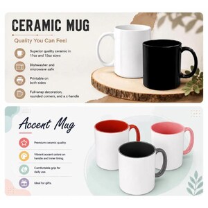 May include: A white ceramic mug and a black ceramic mug are displayed alongside a list of features including 11oz and 15oz sizes. Below, three accent mugs with white exteriors and coloured interiors and handles in red, pink, and black are shown.