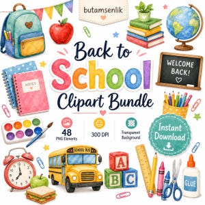May include: A digital clipart collection featuring watercolor school supplies including a backpack, apple, books, globe, chalkboard with text, notebooks, paint set, alarm clock, school bus, alphabet blocks, ruler, pencils, scissors, and glue.