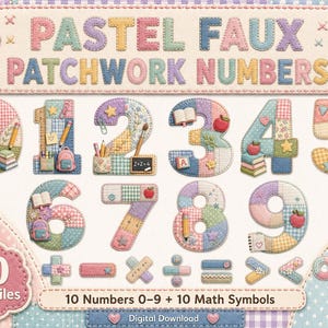 Puede incluir: Una colección digital de números 0-9 y 10 símbolos matemáticos en falso patchwork pastel con texturas de tela cosida, iconos escolares como lápices, libros y manzanas, con el texto "PASTEL FAUX PATCHWORK NUMBERS" y "20 PNG Files".