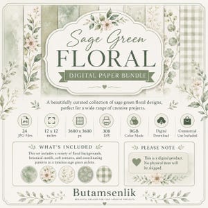 May include: A digital paper bundle titled Sage Green Floral featuring 24 JPG files at 12 x 12 inches and 300 DPI. The set includes sage green floral backgrounds, botanical motifs, and patterns in a soft color palette for digital download.