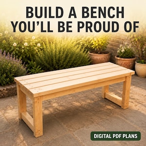 Puede incluir: Un banco de madera de color claro con un asiento de listones y cuatro patas resistentes. El texto "BUILD A BENCH YOU'LL BE PROUD OF" aparece en la parte superior, y una etiqueta rectangular verde con el texto "DIGITAL PDF PLANS" está abajo a la derecha.