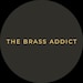 The Brass Addict