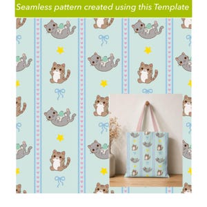 May include: A seamless pattern featuring cartoon cats, yellow stars, and blue bows on a light blue background with vertical stripes. The text "Seamless pattern created using this Template" appears at the top, and a tote bag displays the pattern.