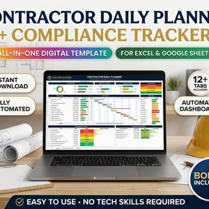 May include: A digital contractor daily planner and compliance tracker template for Excel and Google Sheets displayed on a laptop screen. The interface features automated dashboards, charts, and project tracking tables. Includes text: Contractor Daily Planner + Compliance Tracker, All-in-One Digital Template, For Excel & Google Sheets, Instant Download, Fully Automated, 12+ Tabs Included, Automated Dashboards, Bonus Included, Easy to Use - No Tech Skills Required.