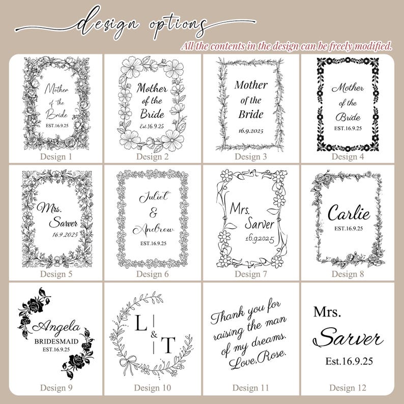 May include: A grid of twelve black and white graphic design options for custom engraving. Each square features unique floral borders, calligraphy, and text such as Mother of the Bride, names, and dates. The header reads design options.