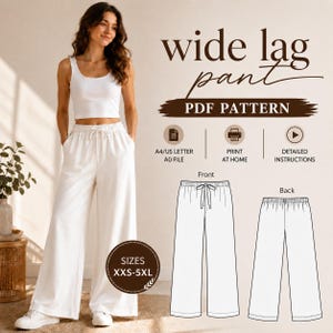 Könnte beinhalten: Ein weißes PDF-Schnittmuster für eine Hose mit weitem Bein, inklusive technischer Zeichnung von Vorder- und Rückseite, Text wide leg pant PDF PATTERN, A4/US LETTER A0 FILE, PRINT AT HOME, DETAILED INSTRUCTIONS und SIZES XXS-5XL.
