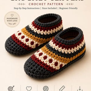May include: A pair of crochet slippers featuring a striped pattern in charcoal gray, mustard yellow, cream, and maroon. The text reads: CROCHET SLIPPERS, CROCHET PATTERN, Step-by-Step Instructions, Sizes Included, Beginner Friendly, HANDMADE WITH LOVE.