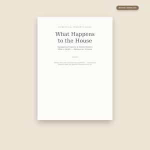 Was tun mit dem Haus nach dem Tod einer Person? – Leitfaden zu Immobilien und Nachlassangelegenheiten in Melbourne, Victoria, Australien – Checkliste zur Nachlassplanung (PDF, sofortiger Download)