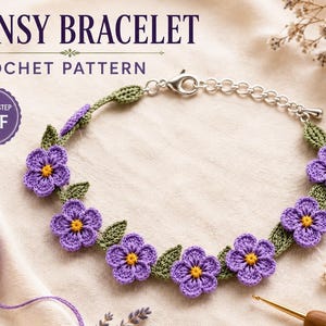 May include: A crochet bracelet featuring purple pansy flowers with yellow centers and green leaves, connected by a silver-tone metal chain with a lobster clasp. The text PANSY BRACELET CROCHET PATTERN and STEP-BY-STEP PDF is visible.