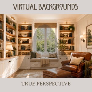 May include: A digital image of a library interior featuring built-in white bookshelves filled with books, a window seat with cushions, and a brown leather armchair with an ottoman. The text VIRTUAL BACKGROUNDS and TRUE PERSPECTIVE is visible.