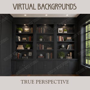 May include: A digital image of a dark gray built-in bookshelf with three sections, featuring multiple shelves filled with books, potted plants, and decorative objects. The text VIRTUAL BACKGROUNDS and TRUE PERSPECTIVE appears at the top and bottom.