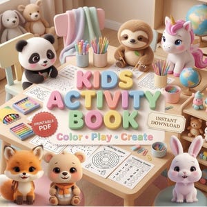May include: A kids activity book with the text KIDS ACTIVITY BOOK Color Play Create and PRINTABLE PDF. The table features a panda, sloth, unicorn, fox, bear, and rabbit figurine, along with colored pencils, crayons, and activity sheets.