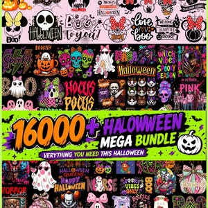 May include: A digital collection of Halloween-themed graphic designs featuring ghosts, pumpkins, skulls, and movie characters. The central text reads 16000+ HALLOWEEN MEGA BUNDLE and VERYTHING YOU NEED THIS HALLOWEEN, with DIGITALLY MADE YOURS at the bottom.