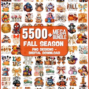 May include: A digital collection of 5500+ autumn season PNG designs featuring various illustrations including pumpkins, cartoon characters, bows, and seasonal text. The central orange graphic displays the text 5500+ MEGA BUNDLE FALL SEASON.