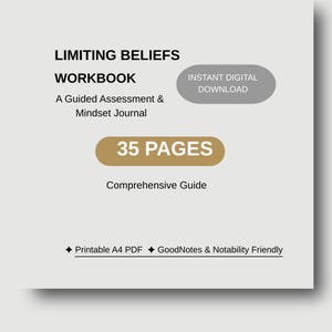Könnte beinhalten: Ein digitales Arbeitsbuch mit dem Titel LIMITING BELIEFS WORKBOOK A Guided Assessment & Mindset Journal. Es enthält ein graues ovales Abzeichen mit der Aufschrift INSTANT DIGITAL DOWNLOAD, ein goldenes Rechteck mit 35 PAGES und Printable A4 PDF.