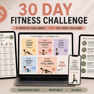 May include: A digital 30-day fitness challenge set displayed on a laptop, tablet, and smartphone. The screens show workout schedules, including a lose belly fat plan, toned arms, fit shoulders, slim legs, strong bum, and a full body challenge.