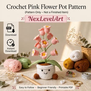 May include: A crochet pattern for a pink flower pot, featuring text that reads Crochet Pink Flower Pot Pattern, NexLevelArt, PDF Download, and Instant Download. The image displays a white crocheted pot with a face and pink flowers.
