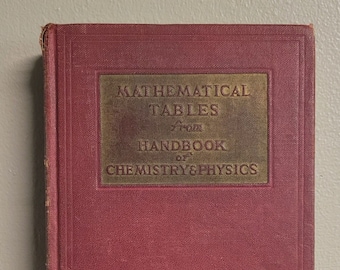 Mathematical Tables from Handbook of Chemistry & Physics Charles Hodgman 1946