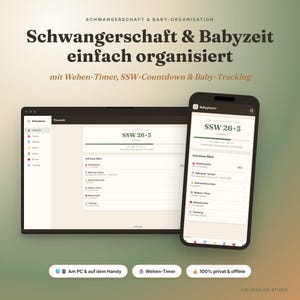 Könnte beinhalten: Ein digitaler Schwangerschafts- und Babyplaner auf einem Laptop-Bildschirm und einem Smartphone. Die Benutzeroberfläche zeigt deutschen Text wie 'Schwangerschaft & Babyzeit einfach organisiert', 'SSW 26+3', 'Wehen-Timer', 'SSW-Countdown' und 'Baby-Tracking'.
