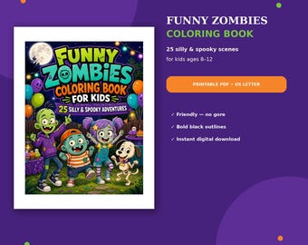 Funny Zombies Coloring Book for Kids: 25 Silly Spooky Adventures (Ages 8-12)
