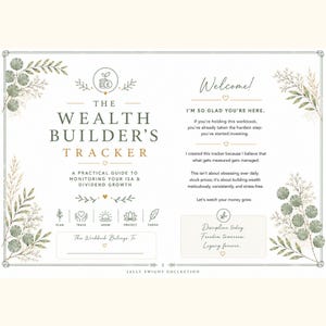 May include: A workbook titled The Wealth Builder's Tracker with a practical guide to monitoring ISA and dividend growth. The page features botanical illustrations, the text Welcome! I'm so glad you're here, and a section for ownership details.