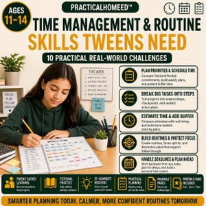 May include: A time management and routine skills workbook for ages 11-14 titled Practicalhomeed. The cover features text outlining 10 real-world challenges, five key skill categories, and icons for planning, scheduling, and goal setting.