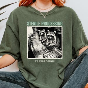 Raccoon Sterile Processing Shirt, We Wash Things Funny Raccoon Design, SPD Tech Gift, Comfort Colors Tee