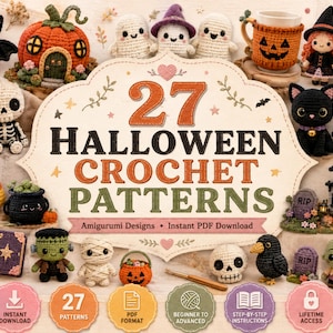 Może przedstawiać: Kolekcja 27 wzorów szydełkowych na Halloween z projektami amigurumi przedstawiającymi duchy, dynie, czarownice, czarnego kota, pająka, nawiedzony dom, czaszkę, mumię, Frankensteina i zombie, z napisem 27 HALLOWEEN CROCHET PATTERNS.