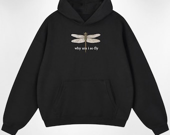 why i am so fly Hoodie