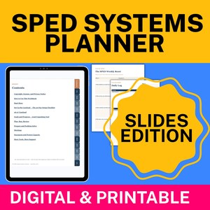 May include: A digital SPED Systems Planner displayed on a tablet screen with a contents page featuring tabs for months, alongside a separate page titled The SPED Weekly Reset and a yellow badge with the text SLIDES EDITION in bold black letters.