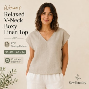 Peut inclure: Un haut en lin beige avec un col en V et une coupe carrée. Le texte sur l'image indique : Women's Relaxed V-Neck Boxy Linen Top, PDF Sewing Pattern, XS-2XL | A0 + A4, Confident Beginner, et SewFoundry. Le haut présente une couture centrale.