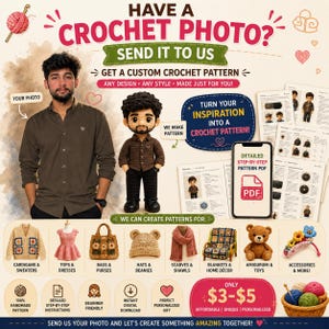 Könnte beinhalten: Eine Werbegrafik für individuelle Häkelanleitungen mit einer Person, einer passenden Häkelpuppe und einem Smartphone, das ein PDF anzeigt. Der Text enthält HAVE A CROCHET PHOTO? SEND IT TO US und Beispiele für verschiedene Häkelartikel.