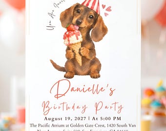 Könnte beinhalten: Eine rechteckige Geburtstagseinladungskarte mit einer Aquarellillustration eines braunen Dackels, der einen rot-weiß gestreiften Partyhut trägt und ein Eis isst. Der Text lautet: You Are Invited To, Danielle's Birthday Party, August 19, 2027, At 5:00 PM, The Pacific Atrium at Golden Gate Crest, 1420 South Van Ness Avenue, Suite 500, San Francisco, CA 94110, RSVP: 555-555-7452.