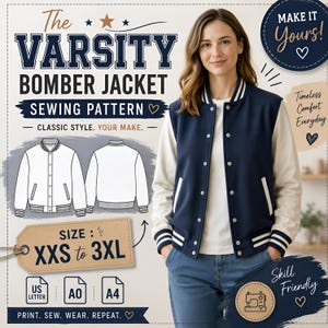 Puede incluir: Un patrón de costura para chaqueta bomber varsity con el texto The Varsity Bomber Jacket Sewing Pattern, Size XXS to 3XL, US Letter, A0, A4, Make It Yours, Timeless Comfort Everyday, Skill Friendly y Print. Sew. Wear. Repeat.