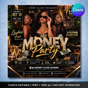 May include: A digital event flyer for a Money Party at Money Club Lounge on Friday, October 10th. The graphic features three individuals, gold 3D text, floating dollar bills, and event details including music by DJ Platinum and DJ Cash Flow.