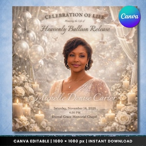 May include: A memorial announcement featuring a portrait of a person, surrounded by white balloons, doves, and roses. Text reads: Celebration of Life, Heavenly Balloon Release, Michelle Denise Carter, Saturday, November 14, 2026, 6:30 PM, Eternal Grace Memorial Chapel.
