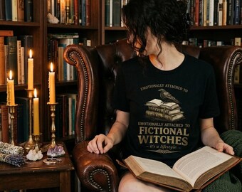Emotionally Attached To Fictional Witches Unisex T-shirt