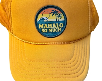Mahalo So Much Trucker Hat