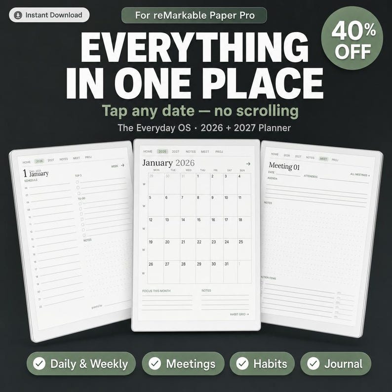May include: A digital planner for reMarkable Paper Pro featuring three screen views: a daily schedule, a January 2026 monthly calendar, and a meeting notes page. Text includes EVERYTHING IN ONE PLACE, Tap any date &mdash; no scrolling, and The Everyday OS.